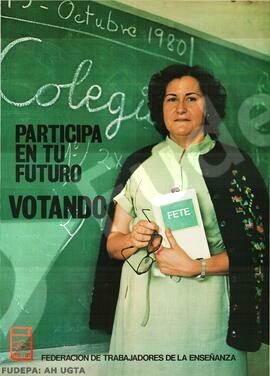 Participa en tu Futuro Votando. Federación de Trabajadores de la Enseñanza