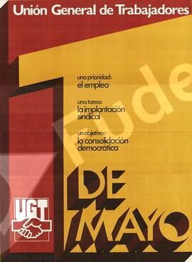 1 de Mayo. Una prioridad: el empleo. Una tarea: la implantación sindical. Un objetivo: la consolidación democrática