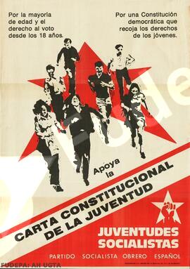 Apoya la Carta Constitucional  de la Juventud. Por la mayoria de edad y el derecho al voto a los 18 años.  Juventudes Socialistas. Partido Socialista Obrero Español