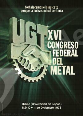 XVI Congreso Federal del Metal. Fortalecemos el sindicato porque la lucha sindical continúa