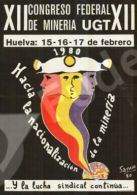 XII Congreso Federal de Minería U.G.T. Hacia la Nacionalización de la Minería ... Y la lucha sindical continúa...